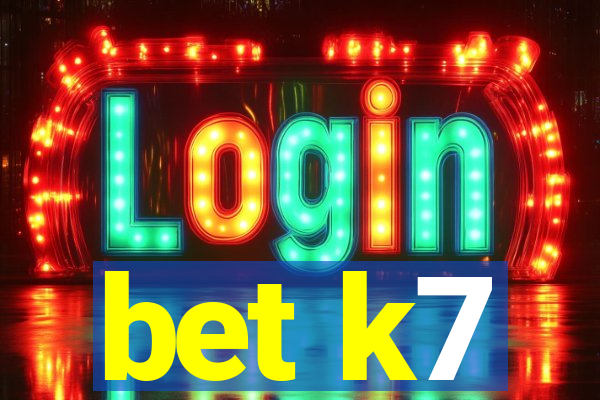 bet k7